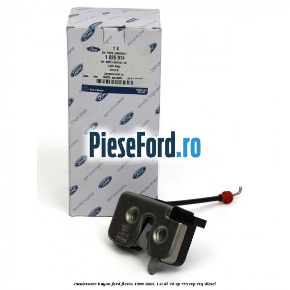 Incuietoare hayon Ford Fiesta 1996-2001 1.8 DI 75 cp Incuietoare hayon Ford Fiesta 1996-2001 1.8 DI 75 cp RTN, RTP, RTQ diesel