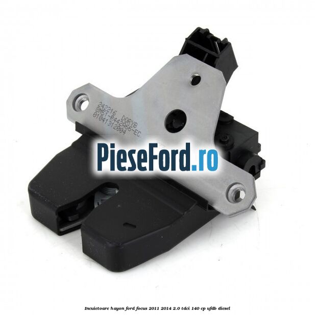 Incuietoare hayon Ford Focus 2011-2014 2.0 TDCi 140 cp UFDB diesel