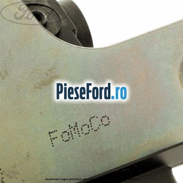 Incuietoare hayon Ford Focus 2014-2018 1.6 Ti 125 cp PNDA, PNDD benzina