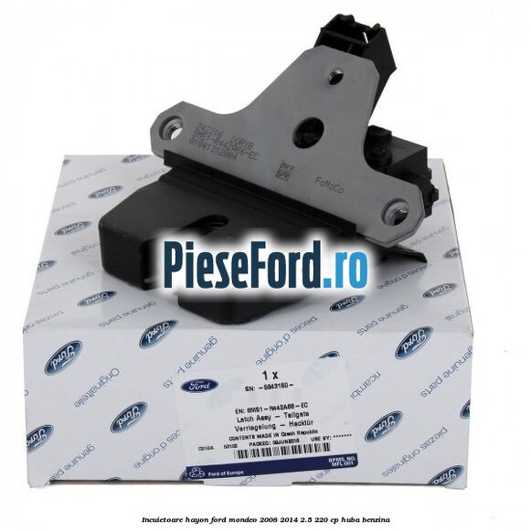 Incuietoare hayon Ford Mondeo 2008-2014 2.5 220 cp Incuietoare hayon Ford Mondeo 2008-2014 2.5 220 cp HUBA benzina