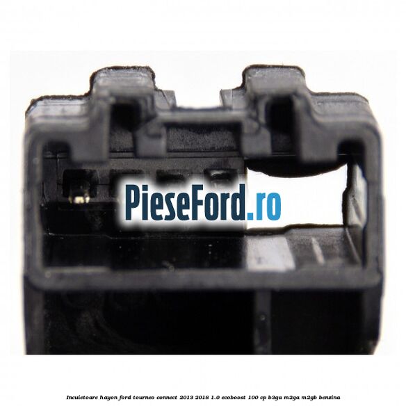 Incuietoare hayon Ford Tourneo Connect 2013-2018 1.0 EcoBoost 100 cp B3GA, M2GA, M2GB benzina