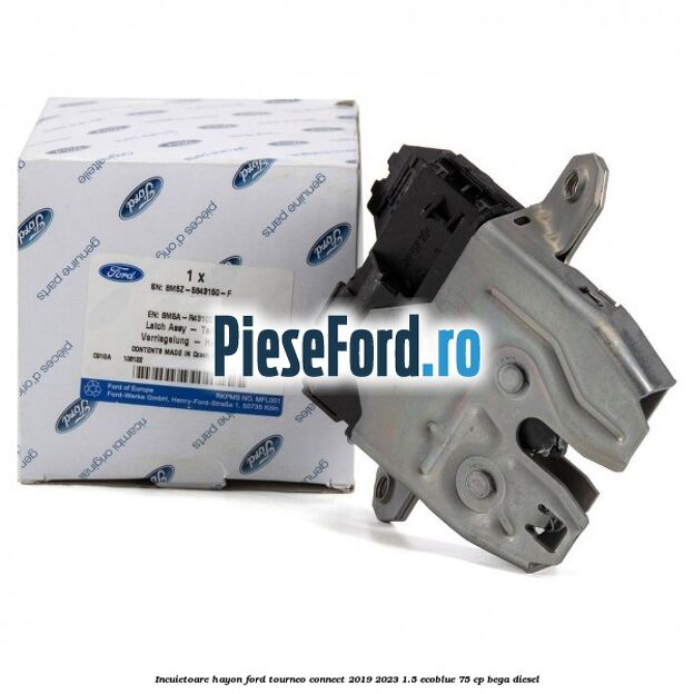 Incuietoare hayon Ford Tourneo Connect 2019-2023 1.5 EcoBlue 75 cp BEGA diesel