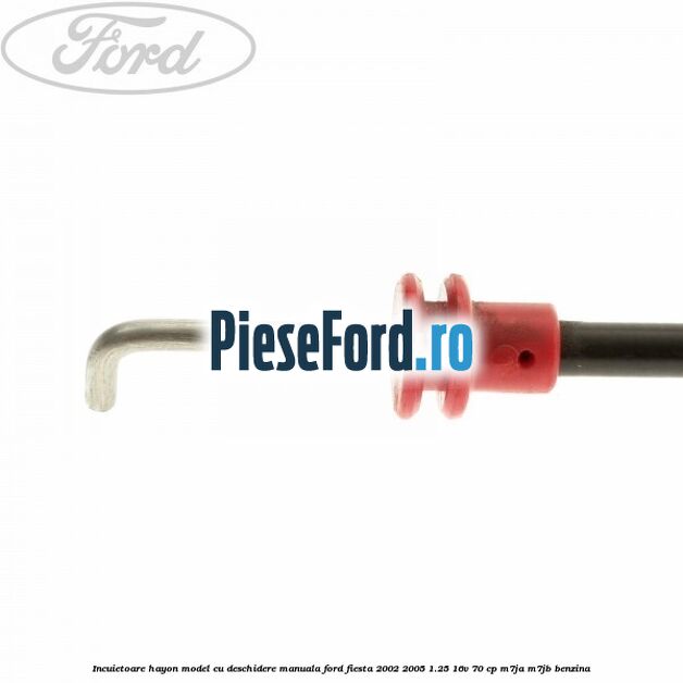 Incuietoare hayon model cu deschidere manuala Ford Fiesta 2002-2005 1.25 16V 70 cp M7JA, M7JB benzina