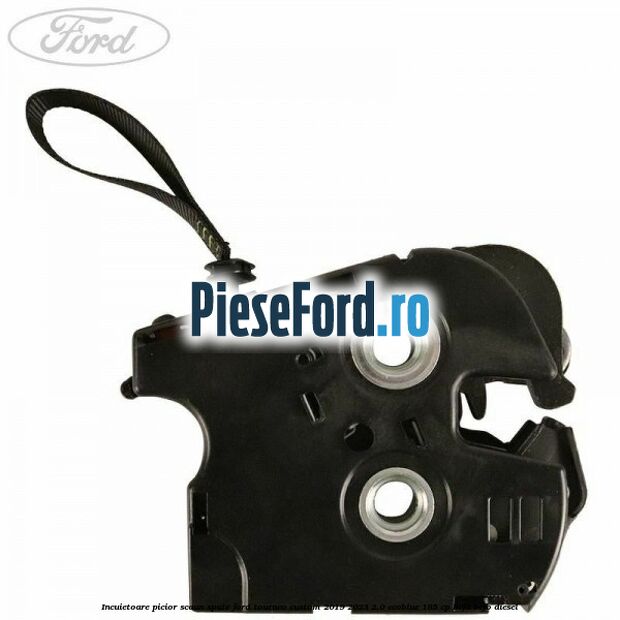 Incuietoare picior scaun spate Ford Tourneo Custom 2019-2023 2.0 EcoBlue 185 cp BCFA, BCFB diesel
