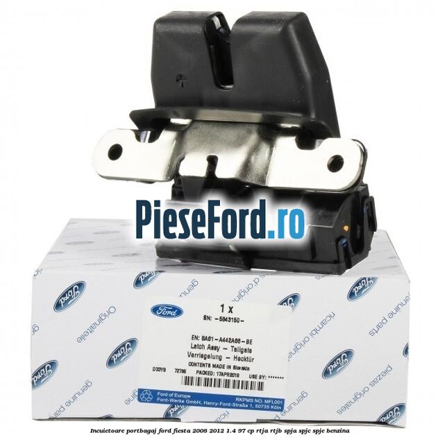 Incuietoare portbagaj Ford Fiesta 2008-2012 1.4 97 cp RTJA, RTJB, SPJA, SPJC, SPJE benzina