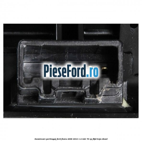 Incuietoare portbagaj Ford Fiesta 2008-2012 1.4 TDCi 70 cp F6JD, KVJA diesel