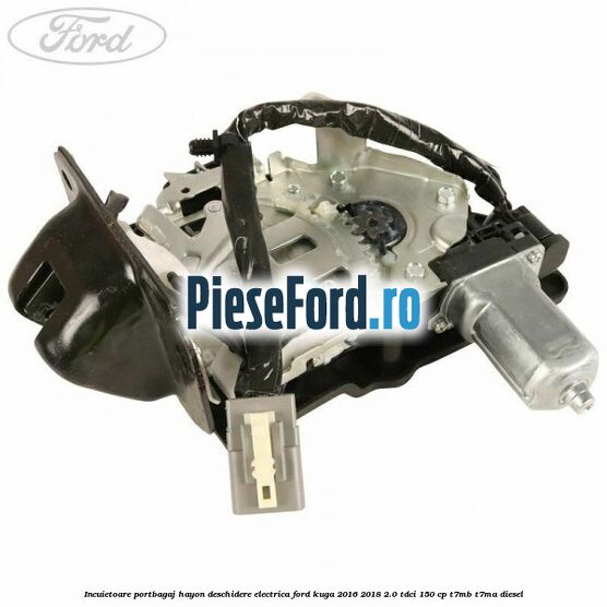 Incuietoare portbagaj hayon deschidere electrica Ford Kuga 2016-2018 2.0 TDCi 150 cp T7MB, T7MA diesel