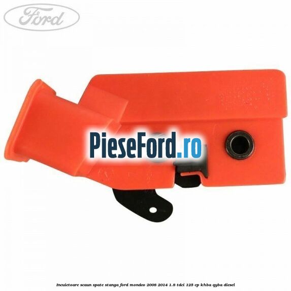 Incuietoare scaun spate stanga Ford Mondeo 2008-2014 1.8 TDCi 125 cp Incuietoare scaun spate stanga Ford Mondeo 2008-2014 1.8 TDCi 125 cp KHBA, QYBA diesel