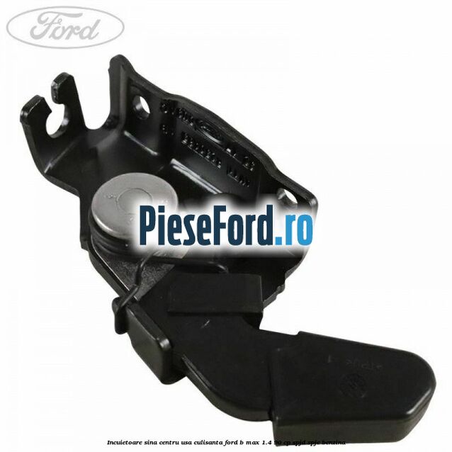 Incuietoare sina centru usa culisanta Ford B-Max 1.4 90 cp SPJD, SPJE benzina