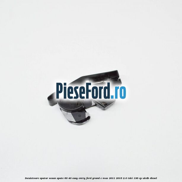 Incuietoare spatar scaun spate 60/40 easy entry Ford Grand C-Max 2011-2015 2.0 TDCi 136 cp UKDB diesel