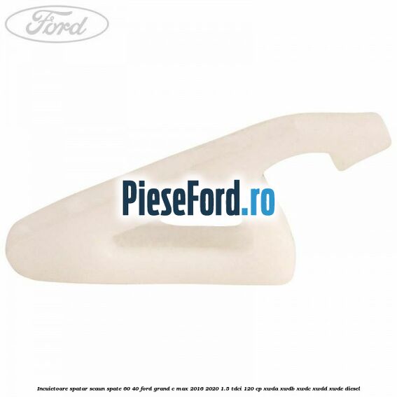 Incuietoare spatar scaun spate 60/40 Ford Grand C-Max 2016-2020 1.5 TDCi 120 cp Incuietoare spatar scaun spate 60/40 Ford Grand C-Max 2016-2020 1.5 TDCi 120 cp XWDA, XWDB, XWDC, XWDD, XWDE diesel