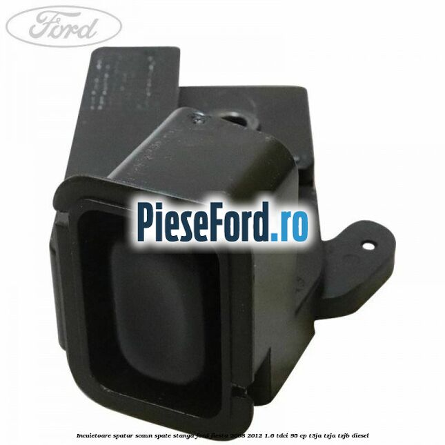 Incuietoare spatar scaun spate stanga Ford Fiesta 2008-2012 1.6 TDCi 95 cp Incuietoare spatar scaun spate stanga Ford Fiesta 2008-2012 1.6 TDCi 95 cp T3JA, TZJA, TZJB diesel