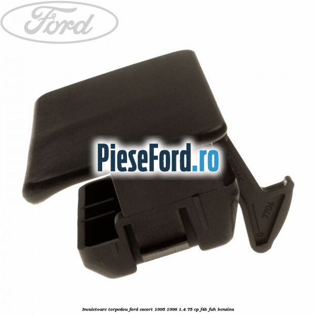 Incuietoare torpedou Ford Escort 1995-1998 1.4 75 cp F4B, FUH benzina