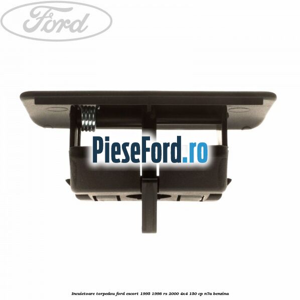 Incuietoare torpedou Ford Escort 1995-1998 RS 2000 4x4 150 cp N7A benzina