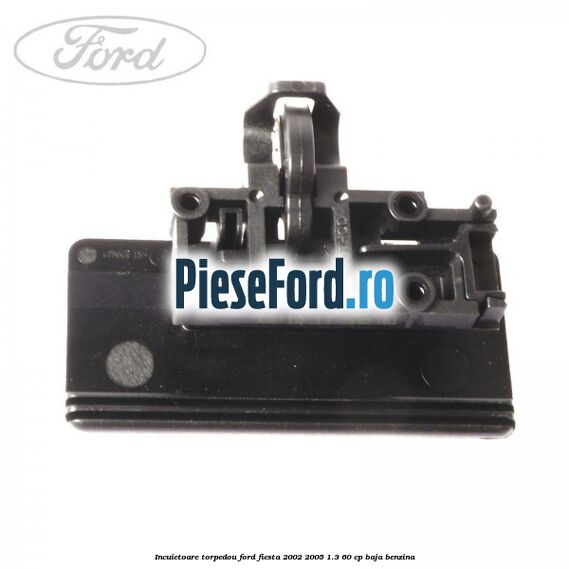 Incuietoare torpedou Ford Fiesta 2002-2005 1.3 60 cp BAJA benzina