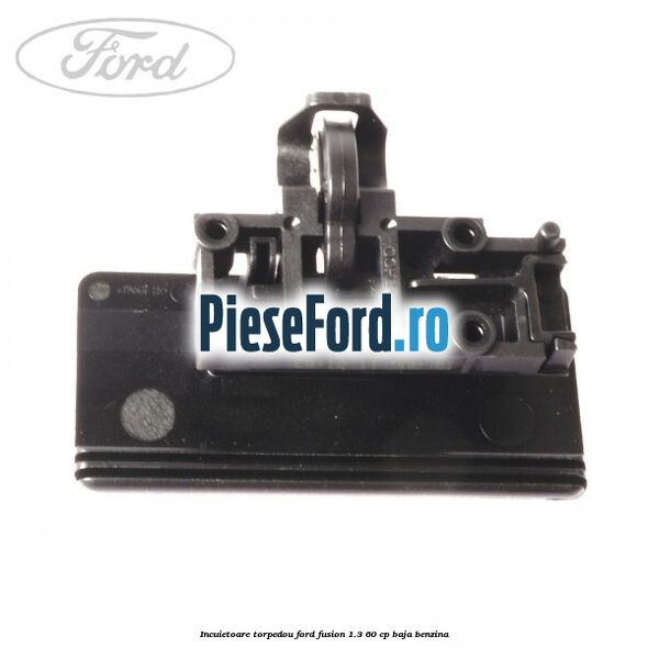Incuietoare torpedou Ford Fusion 1.3 60 cp BAJA benzina