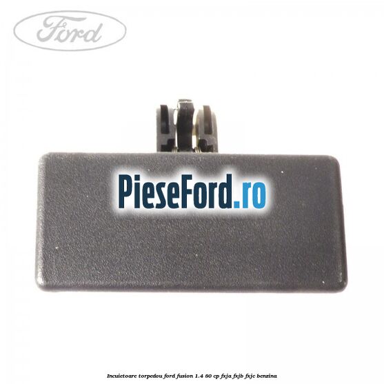 Incuietoare torpedou Ford Fusion 1.4 80 cp FXJA, FXJB, FXJC benzina