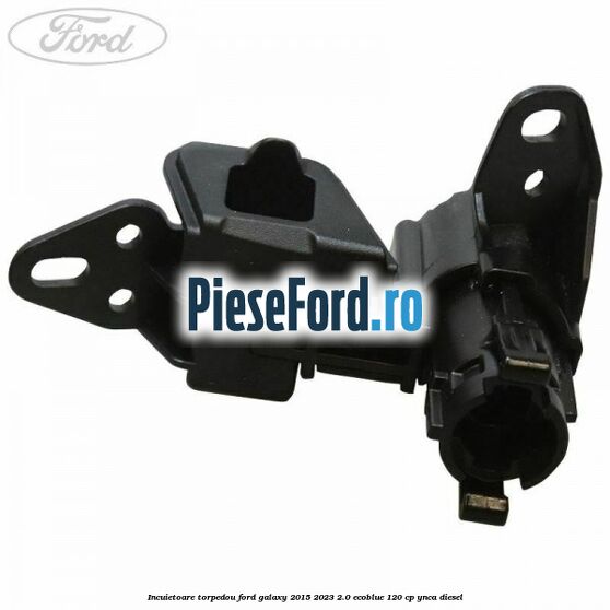 Incuietoare torpedou Ford Galaxy 2015-2023 2.0 EcoBlue 120 cp YNCA diesel