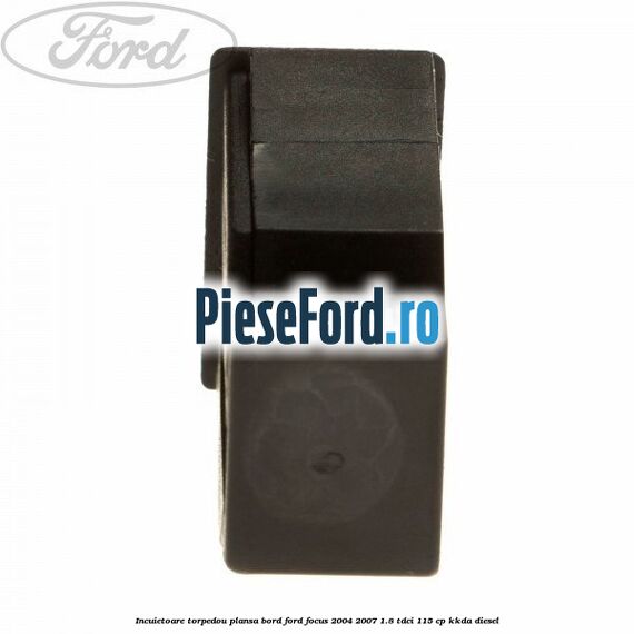 Incuietoare torpedou plansa bord Ford Focus 2004-2007 1.8 TDCi 115 cp Incuietoare torpedou plansa bord Ford Focus 2004-2007 1.8 TDCi 115 cp KKDA diesel