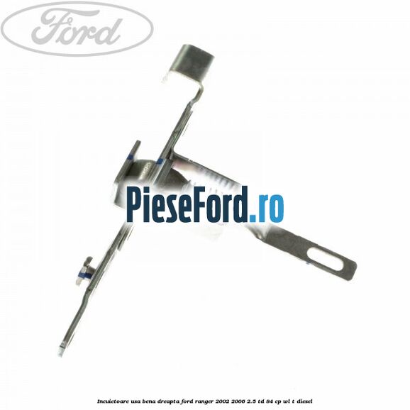 Incuietoare usa bena dreapta Ford Ranger 2002-2006 2.5 TD 84 cp WL-T diesel