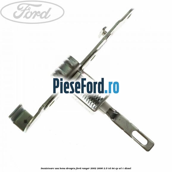 Incuietoare usa bena dreapta Ford Ranger 2002-2006 2.5 TD 84 cp WL-T diesel