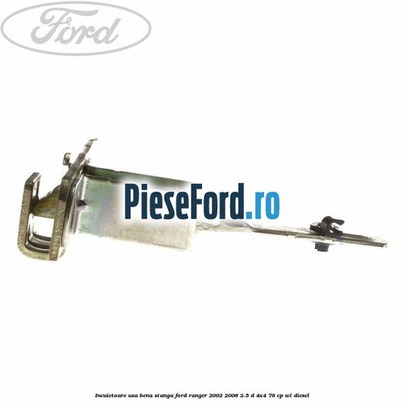 Incuietoare usa bena stanga Ford Ranger 2002-2006 2.5 D 4x4 78 cp WL diesel