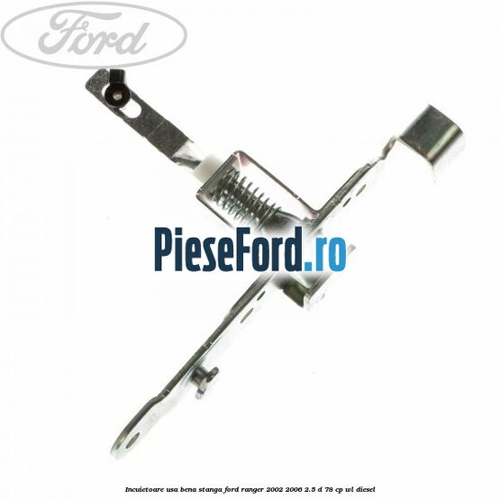 Incuietoare usa bena stanga Ford Ranger 2002-2006 2.5 D 78 cp WL diesel