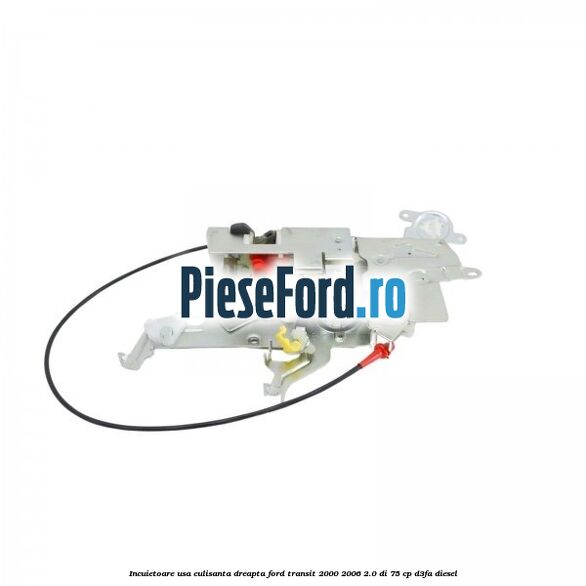 Incuietoare usa culisanta dreapta Ford Transit 2000-2006 2.0 DI 75 cp D3FA diesel