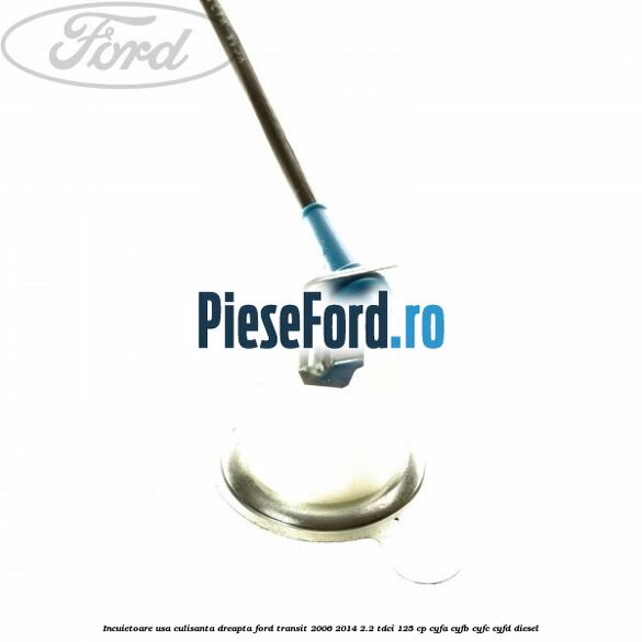 Incuietoare usa culisanta dreapta Ford Transit 2006-2014 2.2 TDCi 125 cp Incuietoare usa culisanta dreapta Ford Transit 2006-2014 2.2 TDCi 125 cp CYFA, CYFB, CYFC, CYFD diesel