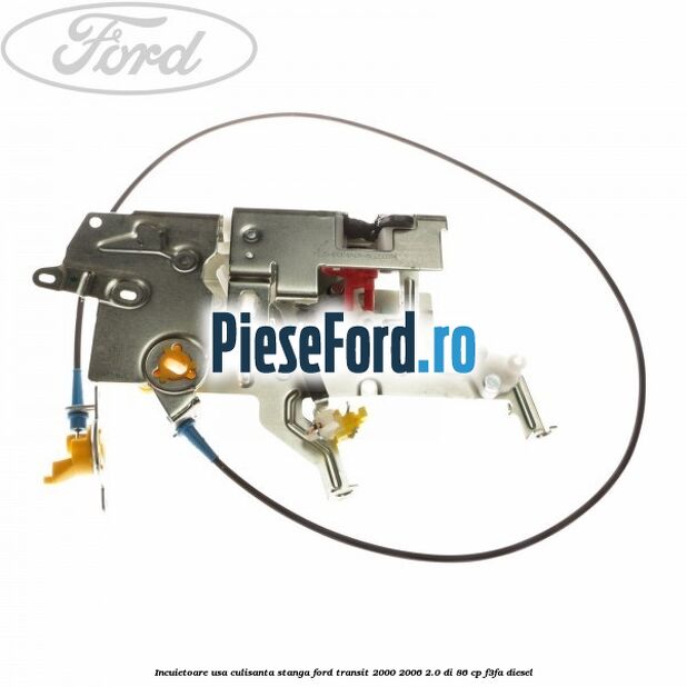 Incuietoare usa culisanta stanga Ford Transit 2000-2006 2.0 DI 86 cp F3FA diesel