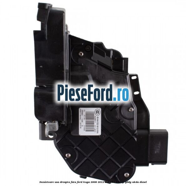 Incuietoare usa dreapta fata Ford Kuga 2008-2012 2.0 TDCi 136 cp G6DG, UKDA diesel