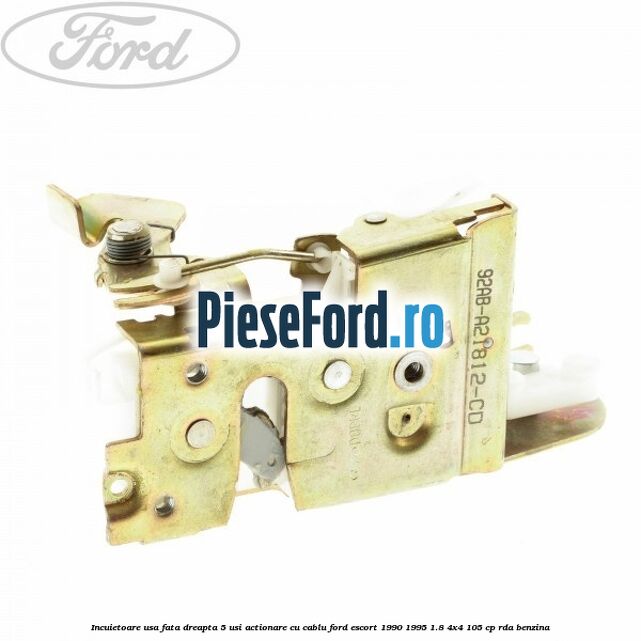Incuietoare usa fata dreapta 5 usi actionare cu cablu Ford Escort 1990-1995 1.8 4x4 105 cp RDA benzina