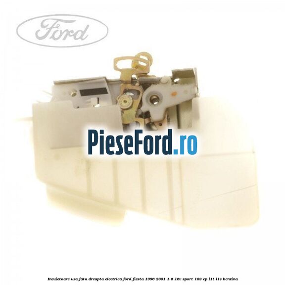 Incuietoare usa fata dreapta electrica Ford Fiesta 1996-2001 1.6 16V Sport 103 cp L1T, L1V benzina