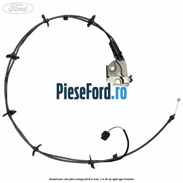 Incuietoare usa fata stanga Ford B-Max 1.4 90 cp SPJD, SPJE benzina