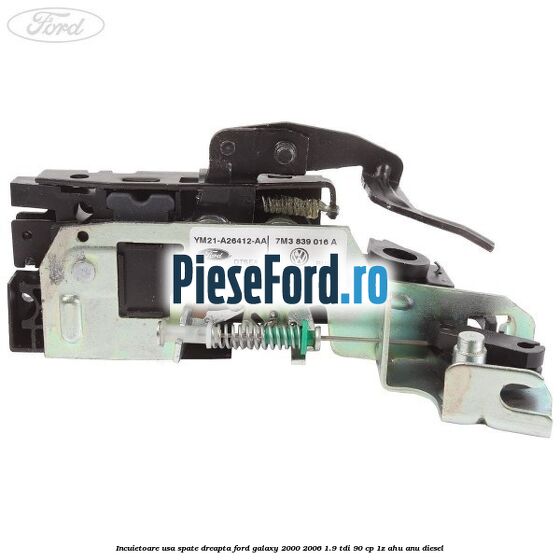 Incuietoare usa spate dreapta Ford Galaxy 2000-2006 1.9 TDI 90 cp 1Z, AHU, ANU diesel