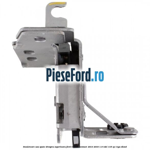 Incuietoare usa spate dreapta superioara Ford Transit Connect 2013-2018 1.6 TDCi 115 cp T1GA diesel