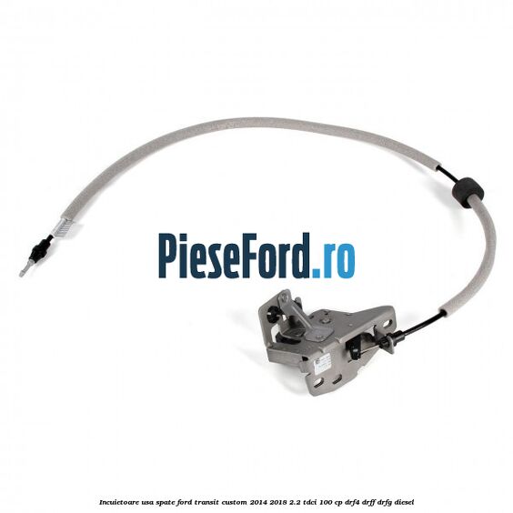 Incuietoare usa spate Ford Transit Custom 2014-2018 2.2 TDCi 100 cp Incuietoare usa spate Ford Transit Custom 2014-2018 2.2 TDCi 100 cp DRF4, DRFF, DRFG diesel