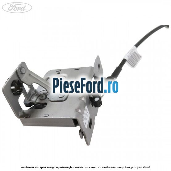 Incuietoare usa spate stanga superioara Ford Transit 2019-2023 2.0 EcoBlue 4x4 170 cp Incuietoare usa spate stanga superioara Ford Transit 2019-2023 2.0 EcoBlue 4x4 170 cp BLRA, YNR6, YNRA diesel