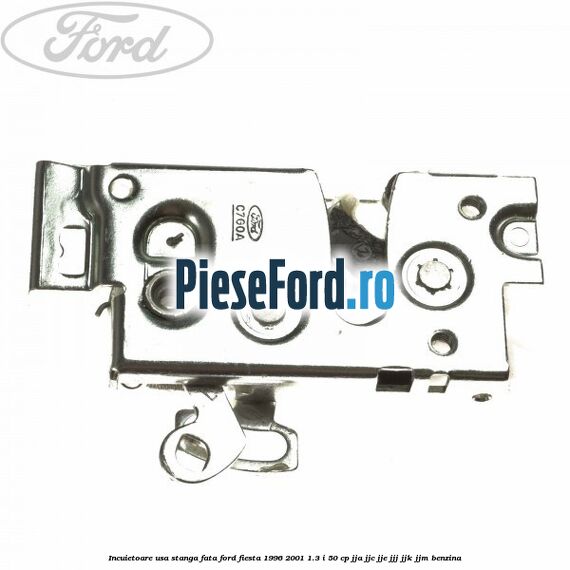 Incuietoare usa stanga fata Ford Fiesta 1996-2001 1.3 i 50 cp JJA, JJC, JJE, JJJ, JJK, JJM benzina