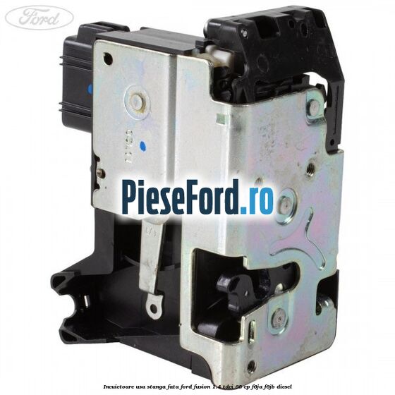 Incuietoare usa stanga fata Ford Fusion 1.4 TDCi 68 cp Incuietoare usa stanga fata Ford Fusion 1.4 TDCi 68 cp F6JA, F6JB diesel
