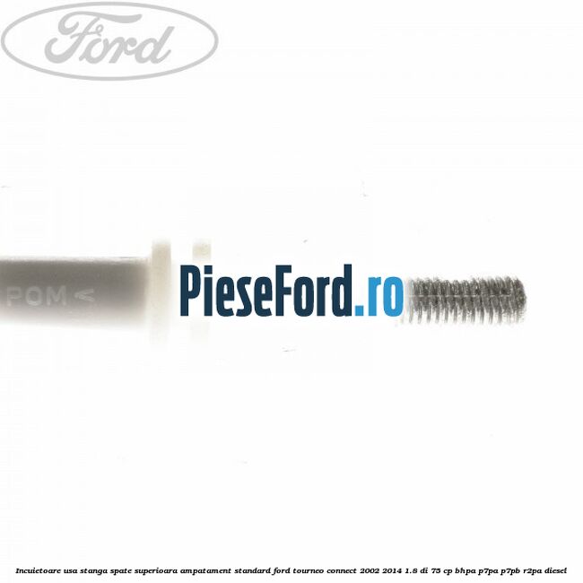 Incuietoare usa stanga spate superioara, ampatament standard Ford Tourneo Connect 2002-2014 1.8 Di 75 cp BHPA, P7PA, P7PB, R2PA diesel