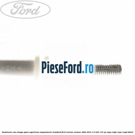 Incuietoare usa stanga spate superioara, ampatament standard Ford Tourneo Connect 2002-2014 1.8 TDCi 110 cp RWPA, RWPB, RWPC, RWPD diesel