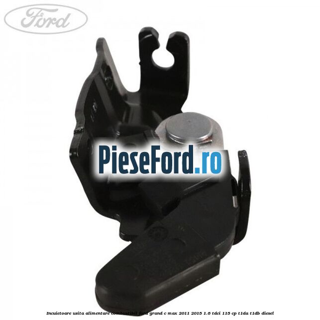 Incuietoare usita alimentare combustibil Ford Grand C-Max 2011-2015 1.6 TDCi 115 cp T1DA, T1DB diesel