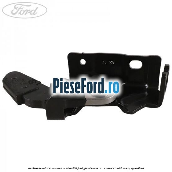 Incuietoare usita alimentare combustibil Ford Grand C-Max 2011-2015 2.0 TDCi 115 cp TYDA diesel