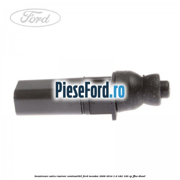 Incuietoare usita rezervor combustibil Ford Mondeo 2008-2014 1.8 TDCi 100 cp Incuietoare usita rezervor combustibil Ford Mondeo 2008-2014 1.8 TDCi 100 cp FFBA diesel