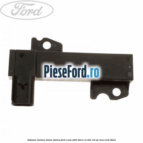 Indicator luminos sistem alarma Ford S-Max 2007-2014 1.6 TDCi 115 cp T1WA, T1WB diesel