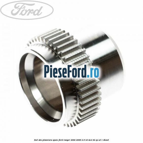 Inel ABS planetara spate Ford Ranger 2002-2006 2.5 TD 4x4 84 cp Inel ABS planetara spate Ford Ranger 2002-2006 2.5 TD 4x4 84 cp WL-T diesel