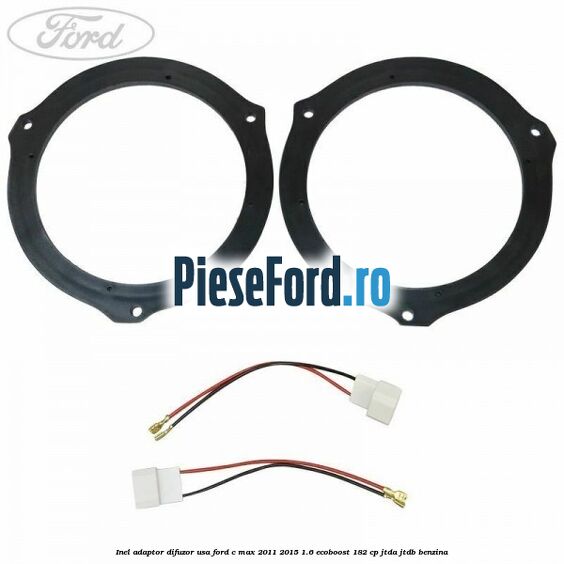 Inel adaptor difuzor usa Ford C-Max 2011-2015 1.6 EcoBoost 182 cp Inel adaptor difuzor usa Ford C-Max 2011-2015 1.6 EcoBoost 182 cp JTDA, JTDB benzina