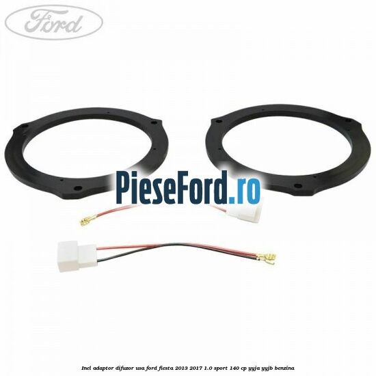 Inel adaptor difuzor usa Ford Fiesta 2013-2017 1.0 Sport 140 cp Inel adaptor difuzor usa Ford Fiesta 2013-2017 1.0 Sport 140 cp YYJA, YYJB benzina