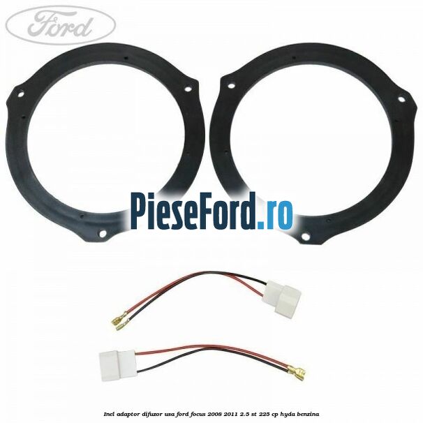 Inel adaptor difuzor usa Ford Focus 2008-2011 2.5 ST 225 cp HYDA benzina